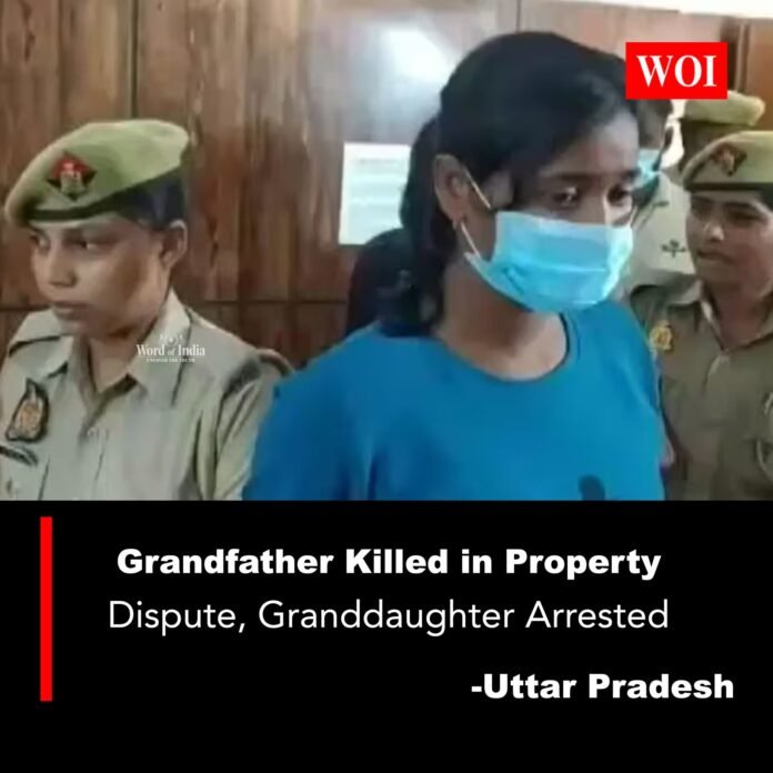 **Sensational Crime in Gonda: Granddaughter Murders Grandfather for Property