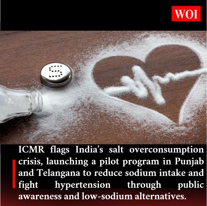 India’s Silent Salt Epidemic: ICMR Launches Action Against Excess Sodium Intake