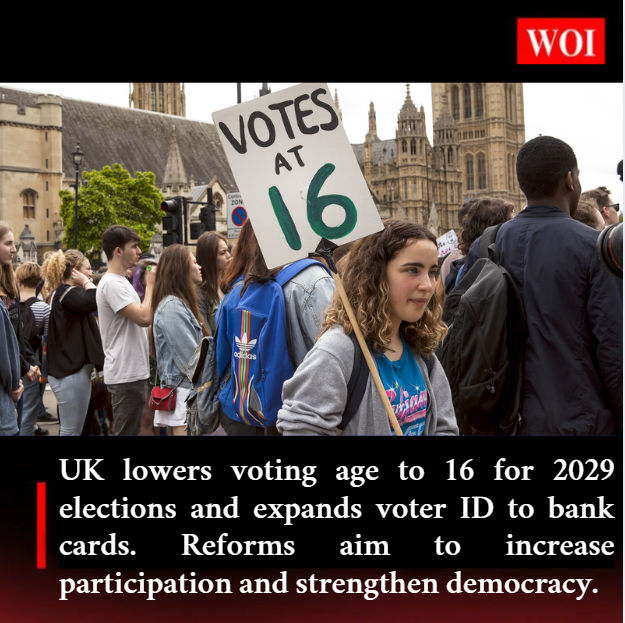 UK Lowers Voting Age to 16, Expands Voter ID in Landmark Electoral Reforms