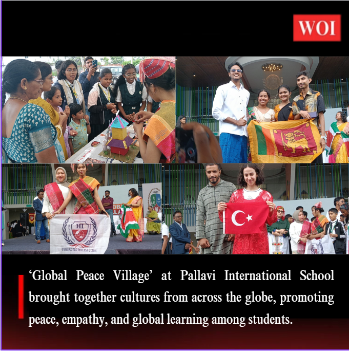 Pallavi International School Hosts ‘Global Peace Village’ to Celebrate Unity in Diversity