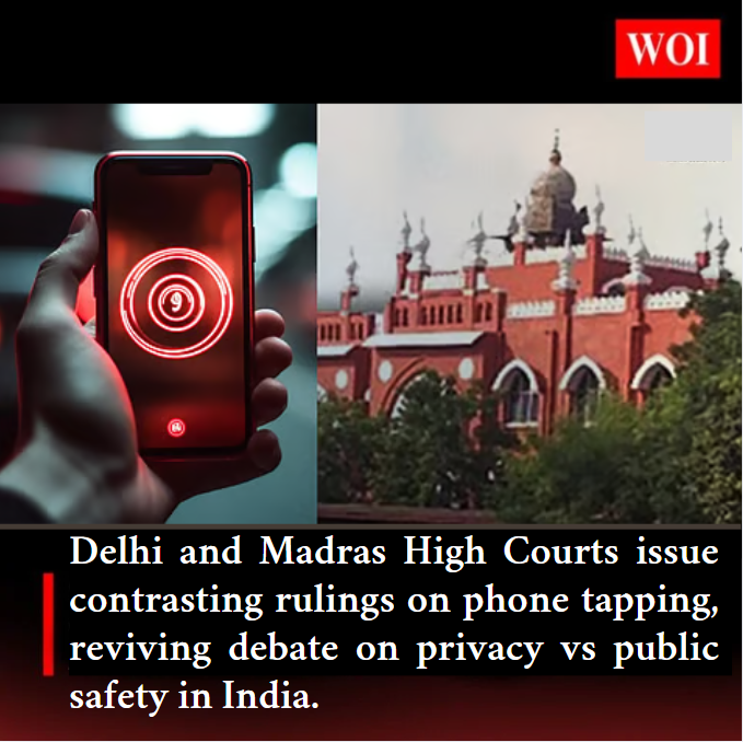 Conflicting High Court Rulings Spark National Debate on Phone Tapping Laws