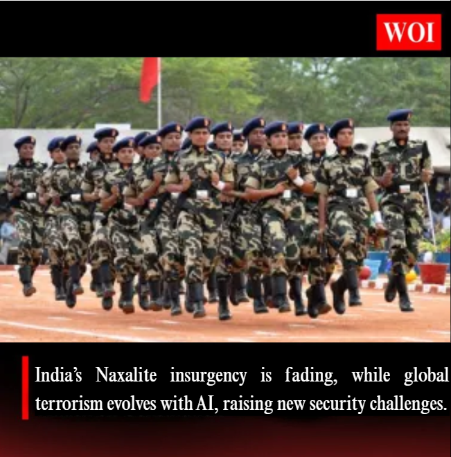 India’s Naxal Decline Amid Rising Global Terrorism & AI Threats