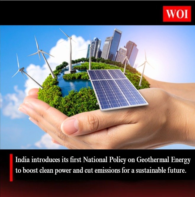 India Launches National Policy on Geothermal Energy to Achieve Net Zero by 2070