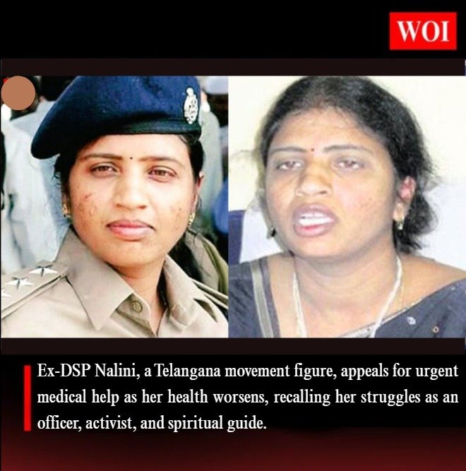 Former DSP Nalini Appeals for Urgent Medical Aid Amid Critical Health Struggle