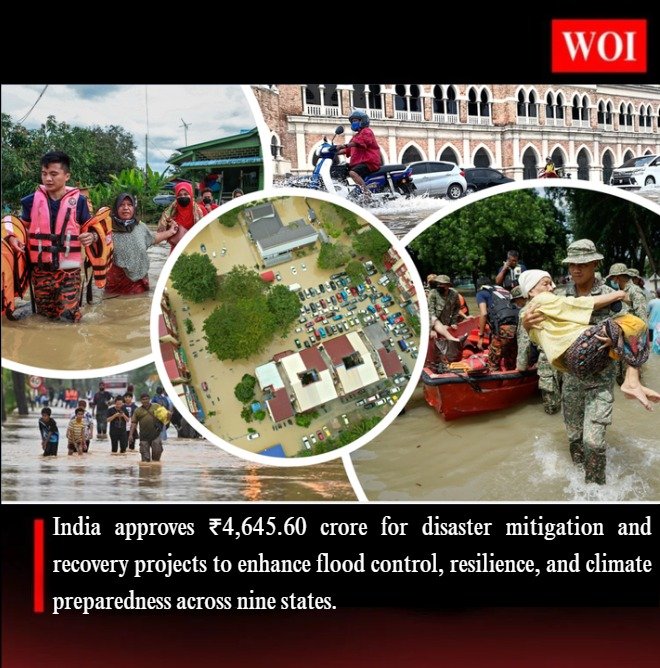Centre Approves ₹4,645.60 Crore for Disaster Mitigation and Recovery Projects Across Nine States