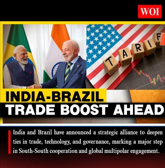 India and Brazil Form Strategic Alliance to Boost Trade, Technology, and Global Governance