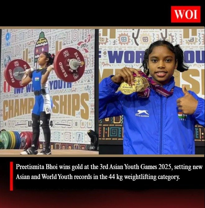Preetismita Bhoi Sets Asian and World Records, Wins Gold at Asian Youth Games 2025