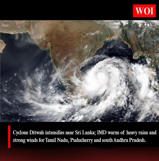 Cyclone Ditwah Intensifies Over Bay of Bengal; IMD Issues Alerts for South India