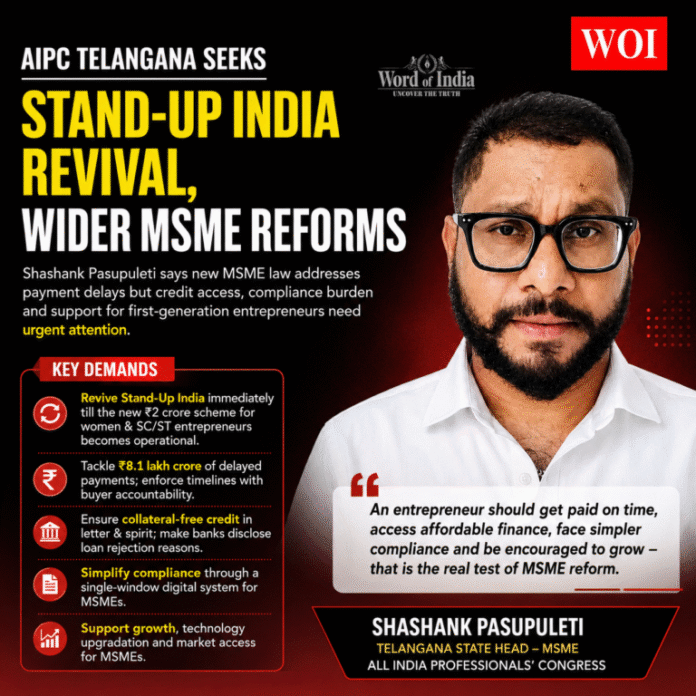 Shashank Pasupuleti, AIPC Telangana MSME Head, Seeks Stand-Up India Revival and Wider MSME Reforms
